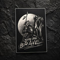 Some Are Brave Sticker